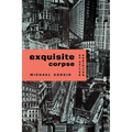 Exquisite Corpse: Writings on Buildings - Paperback