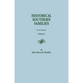 Historical Southern Families. in 23 Volumes. Volume I - Paperback