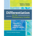 Differentiation in the Elementary Grades: Strategies to Engage and Equip All Learners - Paperback