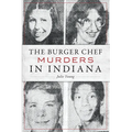 The Burger Chef Murders in Indiana - Paperback