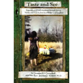 Taste and See: Experiences of God's Goodness Through Stories, Poems, and Food, as Seen by a Mother and Daughter - Paperback