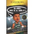 My Sporting Hero: Giannis Antetokounmpo: Learn all about your favorite NBA star - Paperback