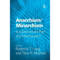 Anarchism/Minarchism: Is a Government Part of a Free Country? - Paperback