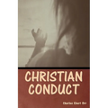 Christian Conduct - Paperback