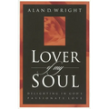 Lover of My Soul: Delighting in God's Passionate Love - Paperback