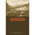 A Trip to the Country: by Henriette-Julie de Castelnau, Comtesse de Murat - Paperback
