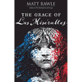 The Grace of Les Miserables - Paperback