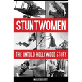 Stuntwomen: The Untold Hollywood Story - Hardcover