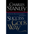 Success God's Way: Achieving True Contentment and Purpose - Paperback