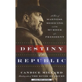 Destiny of the Republic - Paperback