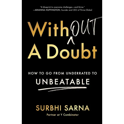 Without a Doubt: How to Go from Underrated to Unbeatable - Hardcover