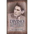 Divino Compañero Del Camino: Biografía Del Pastor Antonio Rivera Compilación Por El Juan D. Herrera - Hardcover