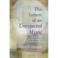 The Letters of an Unexpected Mystic: Encountering the Mystical Theology in First and Second Peter - Hardcover