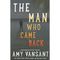 The Man Who Came Back: Mystery, action, romance and humor with Shee McQueen - Paperback