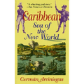 Caribbean, Sea of the New World - Paperback