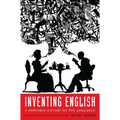 Inventing English: A Portable History of the Language, Revised and Expanded Edition - Paperback
