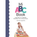 Mi ABC Book Inspirado en el Método Montessori de Lectoescritura: Letra de imprenta - Paperback