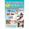 The African-American Travel Guide: To Hot, Exotic, and Fun-Filled Places - Paperback