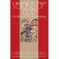 Visions Of God: Four Medieval Mystics and Their Writings - Paperback