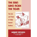 The Man Who Rode the Tiger: The Life and Times of Judge Samuel Seabury - Paperback