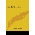 How to Get Ideas - Paperback