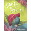 Earth Takes a Break - Hardcover