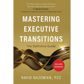 Mastering Executive Transitions: The Definitive Guide - Hardcover