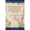 The Whole Book of Psalm-tunes, in Four Parts, and the Names of the Several Authors who Composed Them. ... Collected by Thomas Ravenscroft, ... Correct - Hardcover