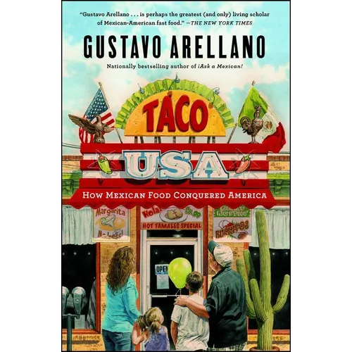 Taco USA: How Mexican Food Conquered America - Paperback