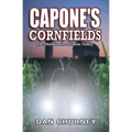 Capone's Cornfields: The Mob in the Illinois Valley - Paperback