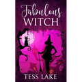 Fabulous Witch (Torrent Witches Cozy Mysteries #4) - Paperback