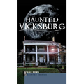 Haunted Vicksburg - Hardcover