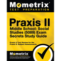 Praxis II Middle School: Social Studies (5089) Exam Secrets Study Guide: Praxis II Test Review for the Praxis II: Subject Assessments - Paperback