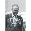 Yitzhak Rabin: A Political Biography - Paperback