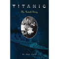 Titanic: The Untold Story - Paperback