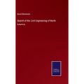Sketch of the Civil Engineering of North America - Hardcover