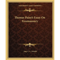 Thomas Paine's Essay On Freemasonry - Paperback