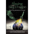 Slaying the Sky Dragon - Death of the Greenhouse Gas Theory - Paperback