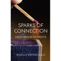 Sparks of Connection: Matchbook Moments - Paperback