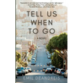 Tell Us When To Go - Paperback