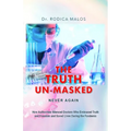 The Truth Un-Masked: Never Again - Paperback