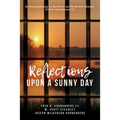 Reflections Upon A Sunny Day: An Autobiography by Murderer and Death Row Escapee Fred H. Kornahrens III - Paperback