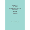 Wills of Richmond County, Virginia, 1699-1800 - Paperback