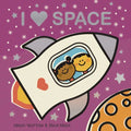 I Love Space: Explore with Sliders, Lift-The-Flaps, a Wheel, and More! - Board Book