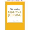 Understanding Biblical Judging - Paperback