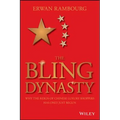 The Bling Dynasty: Why the Reign of Chinese Luxury Shoppers Has Only Just Begun - Hardcover