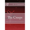 The Creeps: Modern Flash-Fiction Horror (Creepypasta) - Paperback