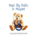 Help! My Child's in Hospital - Paperback
