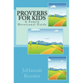 Proverbs for Kids: A Family Devotional Guide - Paperback