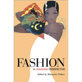Fashion: A Canadian Perspective - Paperback